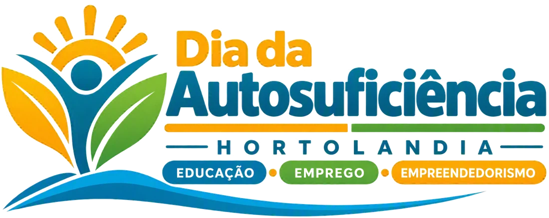 Dia da Autossuficiência — Hortolândia. Educação, Emprego, Empreendedorismo.